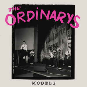 ORDINARYS, THE - MODELS Vinyl 7"
