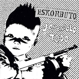 ESKORBUTO - JODIENDOLO TODO Vinyl LP