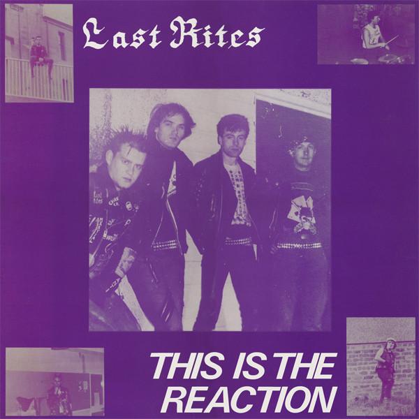 LAST RITES - THIS IS THE REACTION Vinyl LP