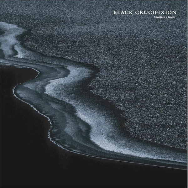 BLACK CRUCIFIXION - FAUSTIAN DREAM Vinyl LP