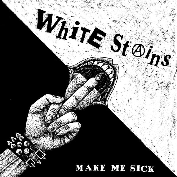 WHITE STAINS - MAKE ME SICK Vinyl LP