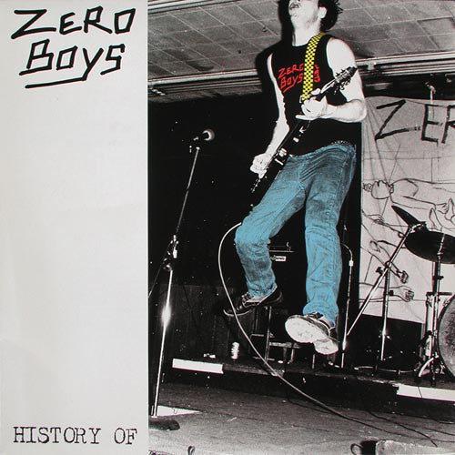 ZERO BOYS - HISTORY OF