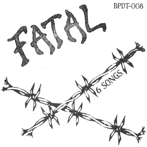FATAL - 6 SONGS Vinyl 7"