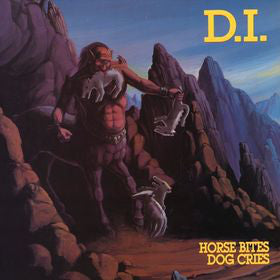 D.I. - HORSE BITES DOG CRIES Vinyl LP
