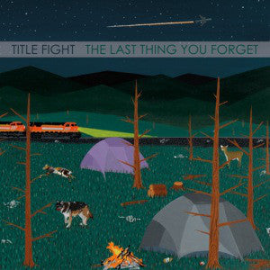 TITLE FIGHT - THE LAST THING YOU FORGET