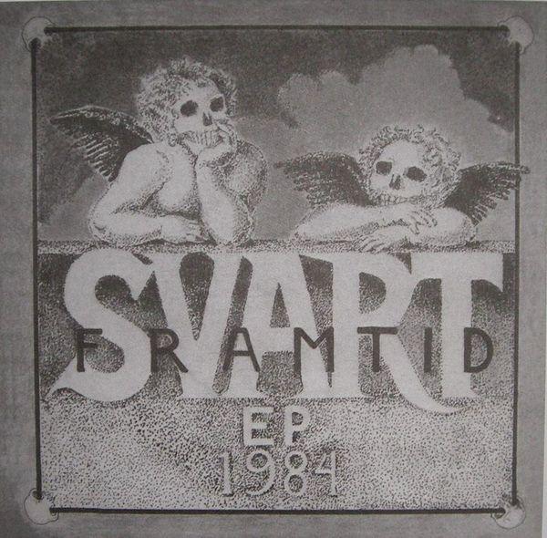 SVART FRAMTID - 1984 EP Vinyl 7"