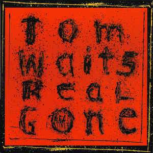 TOM WAITS - REAL GONE Vinyl 2xLP