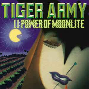 TIGER ARMY - II: POWER OF MOONLITE Vinyl LP