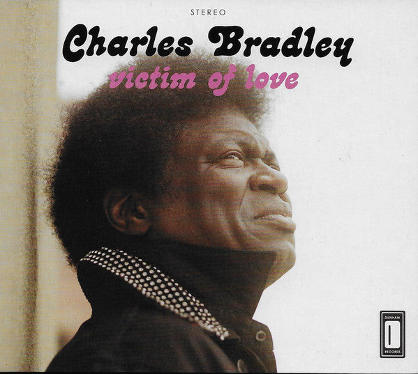 CHARLES BRADLEY - VICTIM OF LOVE