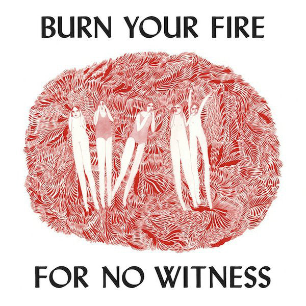 ANGEL OLSEN - BURN YOUR FIRE FOR NO WITNESS Vinyl LP