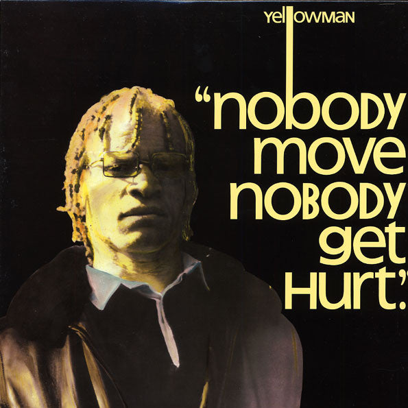 YELLOWMAN - NOBODY MOVE NOBODY GET HURT LP