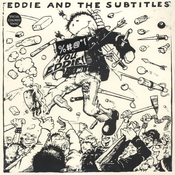EDDIE & THE SUBTITLES - FUCK YOU EDDIE Vinyl LP