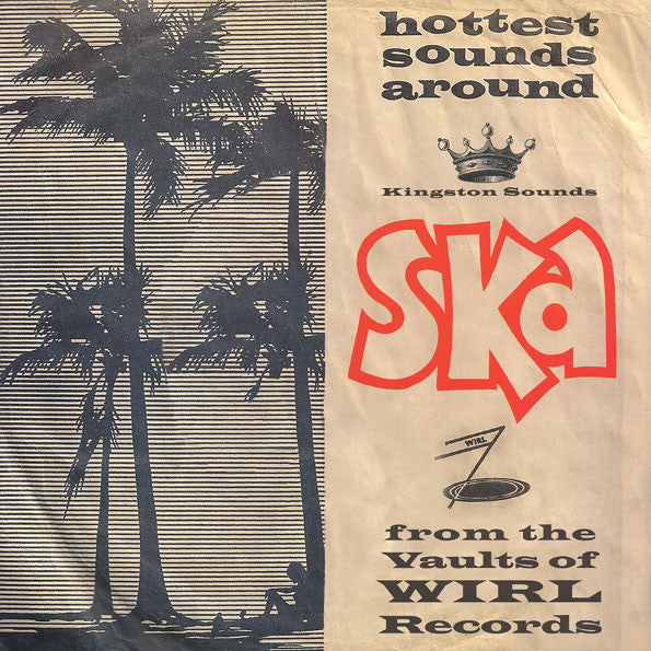 VARIOUS ARTISTS: SKA FROM THE VAULTS OF WIRL RECORDS Vinyl LP