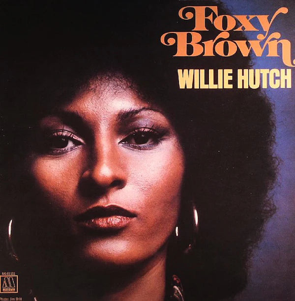 WILLIE HUTCH - FOXY BROWN OST Vinyl LP