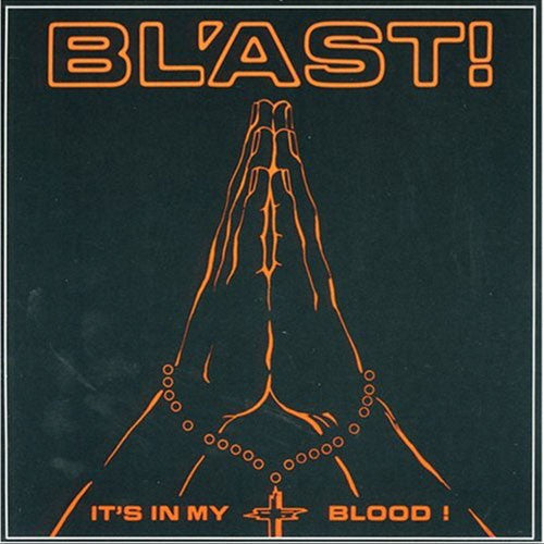 BL'AST - IT'S IN MY BLOOD LP