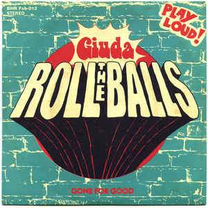 GIUDA - ROLL THE BALLS Vinyl 7"