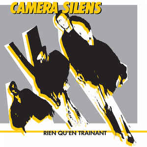 CAMERA SILENS - RIEN QU'EN TRAINANT Vinyl LP