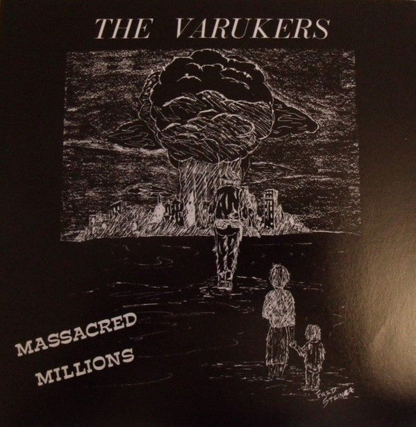 VARUKERS - MASSACRED MILLIONS 7"