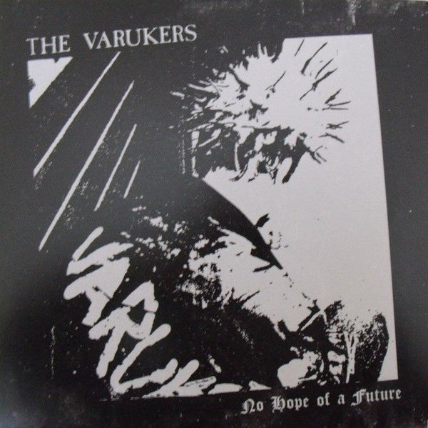 VARUKERS - NO HOPE FOR A FUTURE 7"