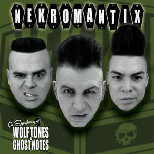 NEKROMANTIX - A SYMPHONY OF WOLF TONES & GHOST NOTES Vinyl LP