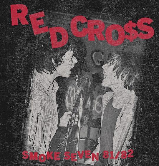 RED CROSS - SMOKE SEVEN 81/82 Vinyl LP