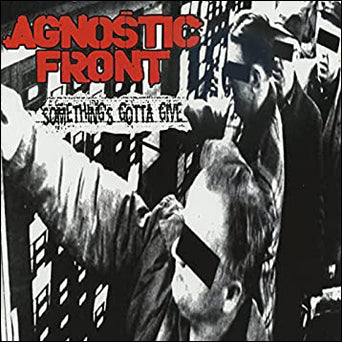 AGNOSTIC FRONT - SOMETHINGS GOTTA GIVE Vinyl LP