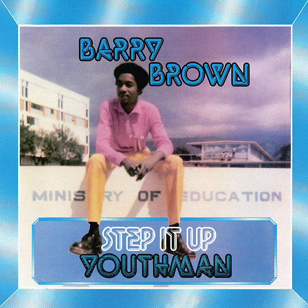 BARRY BROWN - STEP IT UP YOUTHMAN Vinyl LP