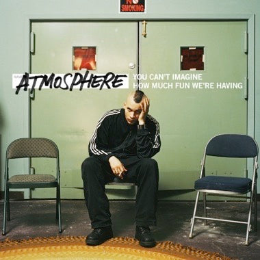 ATMOSPHERE - YOU CAN'T IMAGINE HOW MUCH FUN WERE HAVING Vinyl LP