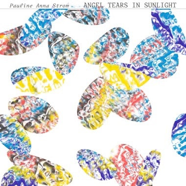 PAULINE ANNA STROM - ANGEL TEARS IN SUNLIGHT (Clear/Red/Yellow Vinyl) LP