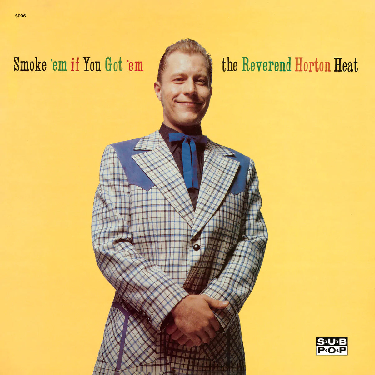 REVEREND HORTON HEAT - SMOKE 'EM IF YOU GOT 'EM Vinyl LP