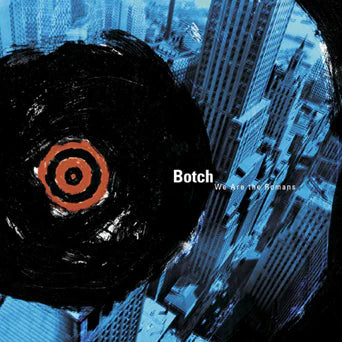 BOTCH - WE ARE THE ROMANS Vinyl 2xLP