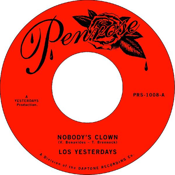 LOS YESTERDAYS - NOBODY'S CLOWN b/w GIVE ME ONE MORE CHANCE Vinyl 7"