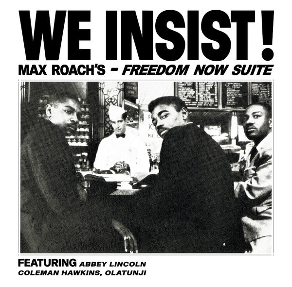 MAX ROACH'S FREEDOM NOW SUITE - WE INSIST! Vinyl LP
