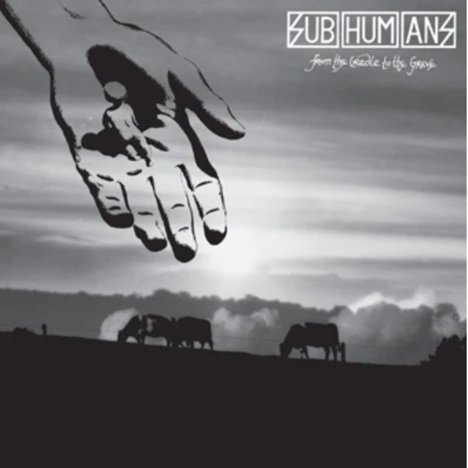 SUBHUMANS - FROM THE CRADLE TO THE GRAVE Vinyl LP