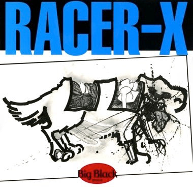 BIG BLACK - RACER X Vinyl LP