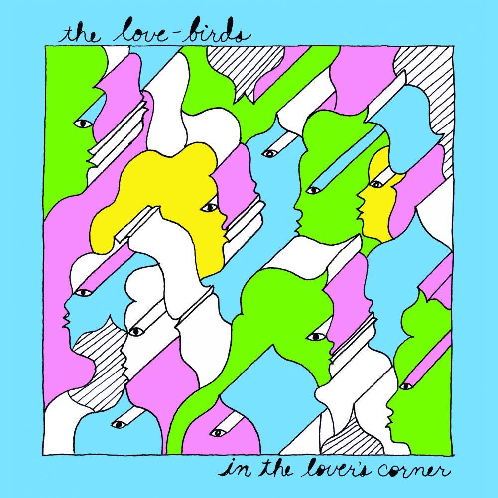 THE LOVE-BIRDS - IN THE LOVER'S CORNER (Grass Green Vinyl) LP