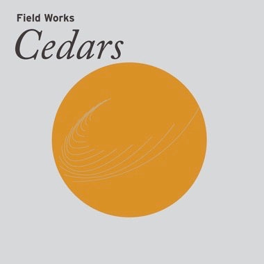 V/A - FIELD WORKS: CEDARS Vinyl LP