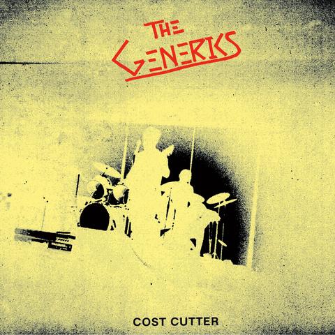 GENERICS, THE - COST CUTTER Vinyl 7"