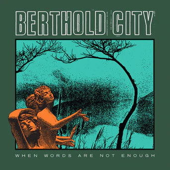 BERTHOLD CITY - WHEN WORDS ARE NOT ENOUGH (Colored Vinyl) LP