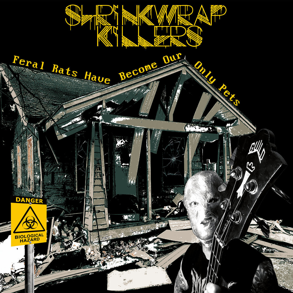 SHRINKWRAP KILLERS - FERAL RATS HAVE BECOME OUR ONLY PETS Vinyl LP