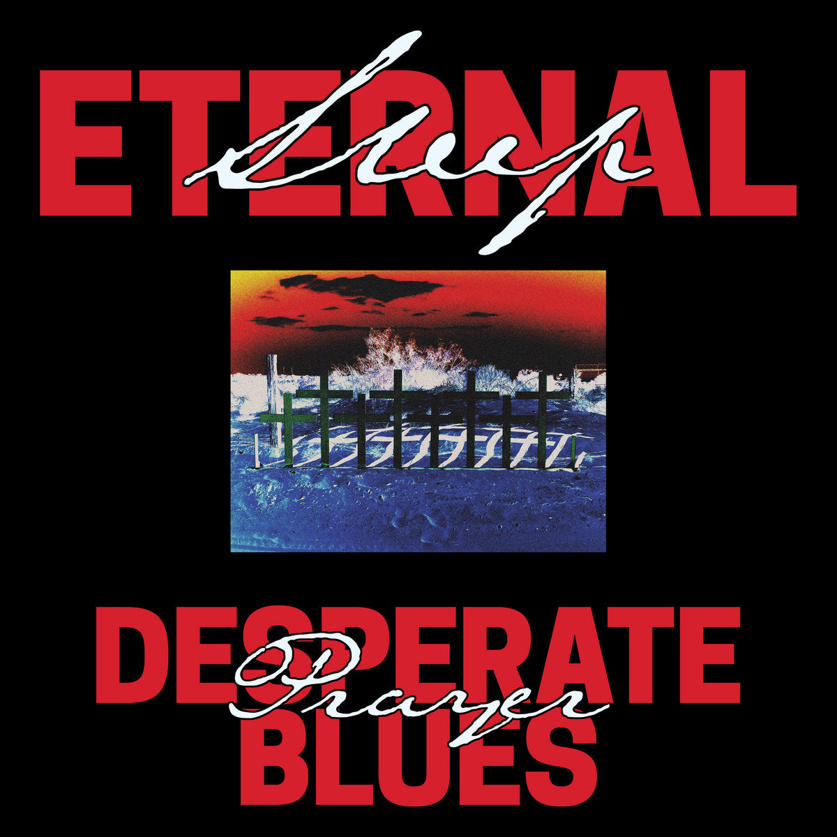 ETERNAL SLEEP - DESPERATE PRAYER BLUES Vinyl LP