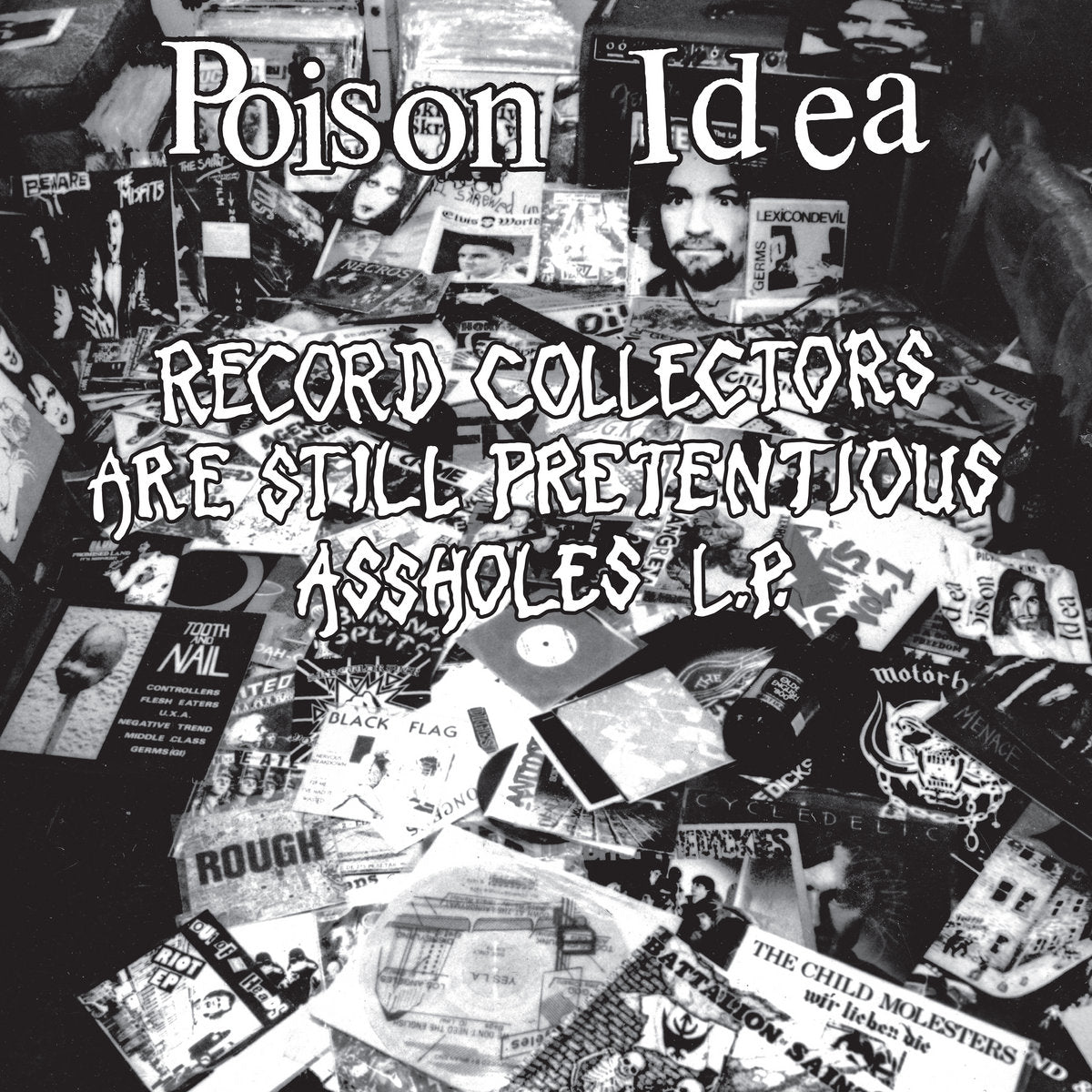 POISON IDEA - RECORD COLLECTORS ARE STILL PRETENTIOUS ASSHOLES Vinyl LP