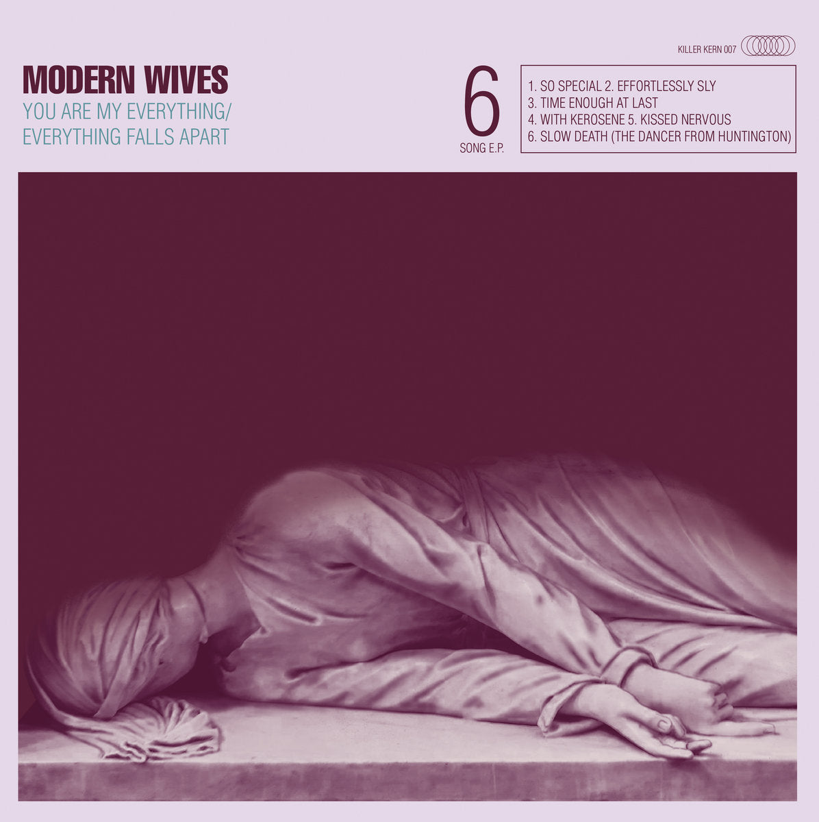 MODERN WIVES - YOU ARE MY EVERYTHING / EVERYTHING FALLS APART Vinyl LP