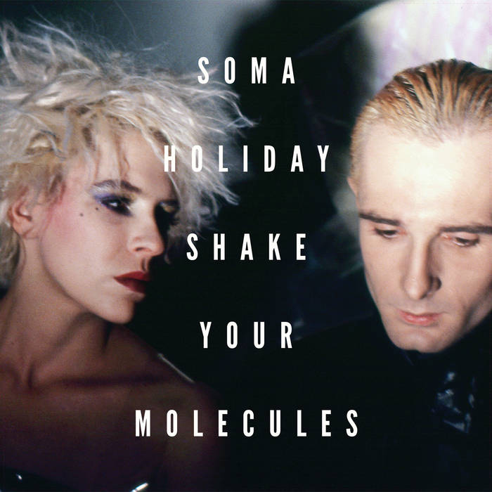 SOMA HOLIDAY - SHAKE YOUR MOLECULES Vinyl 12"