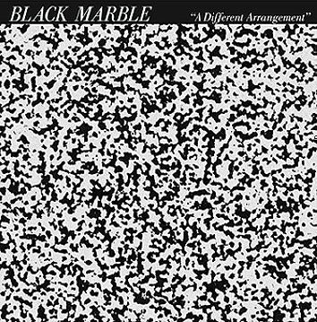 BLACK MARBLE - A DIFFERENT ARRANGEMENT Vinyl LP