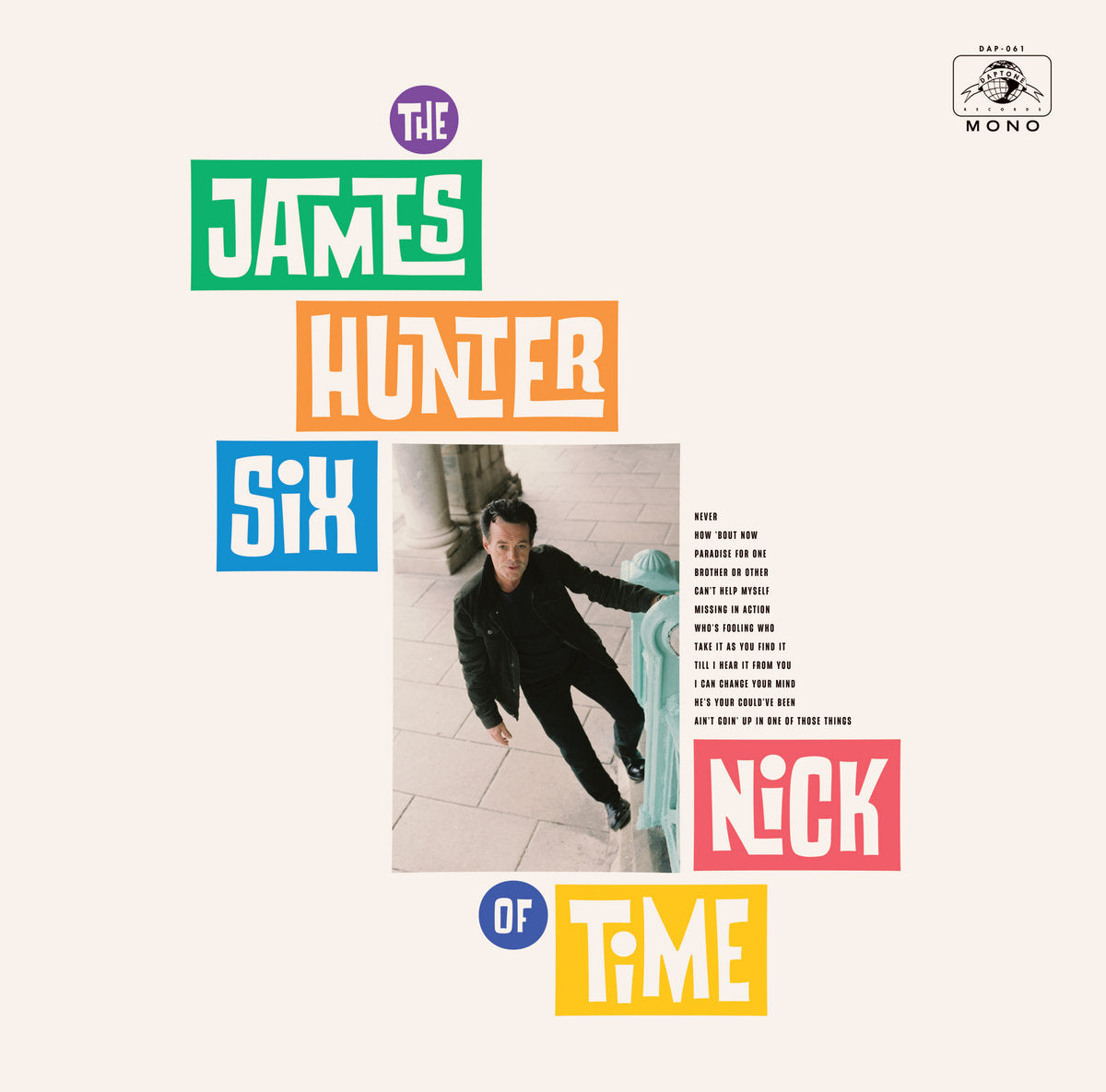 THE JAMES HUNTER SIX - NICK OF TIME Vinyl LP