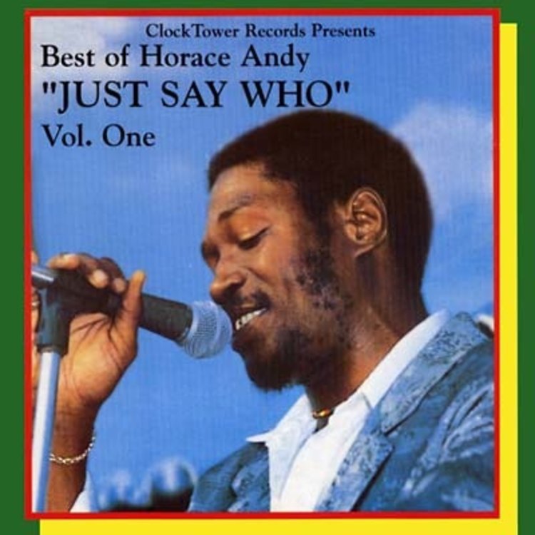 HORACE ANDY - BEST OF HORACE ANDY "JUST SAY WHO" VOL. 1 Vinyl LP