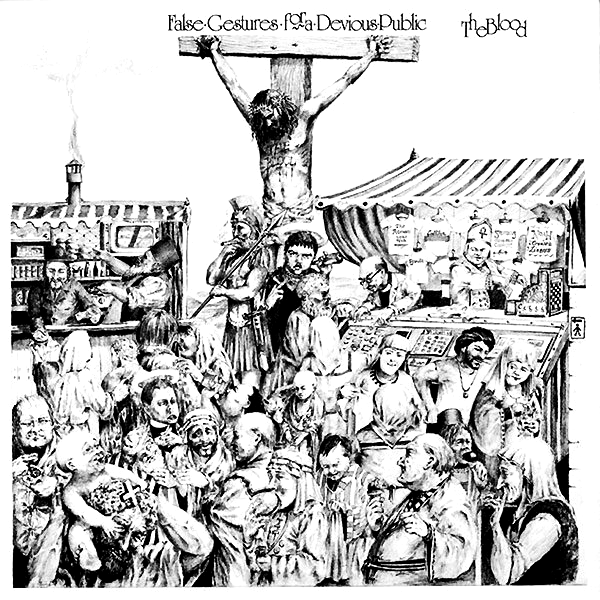 THE BLOOD - FALSE GESTURES FOR A DEVIOUS PUBLIC Vinyl LP