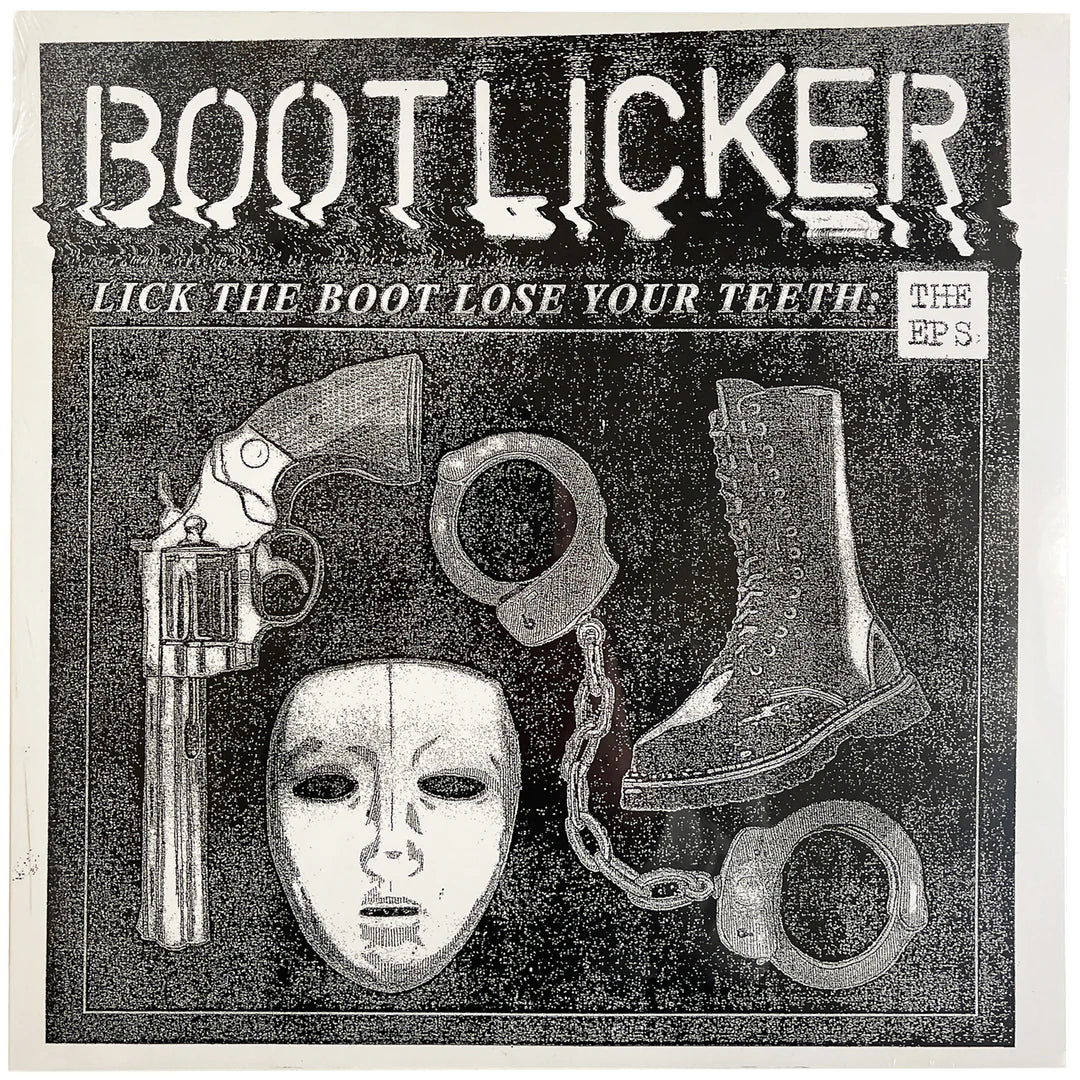 BOOTLICKER - LICK THE BOOT LOSE YOUR TEETH Vinyl LP
