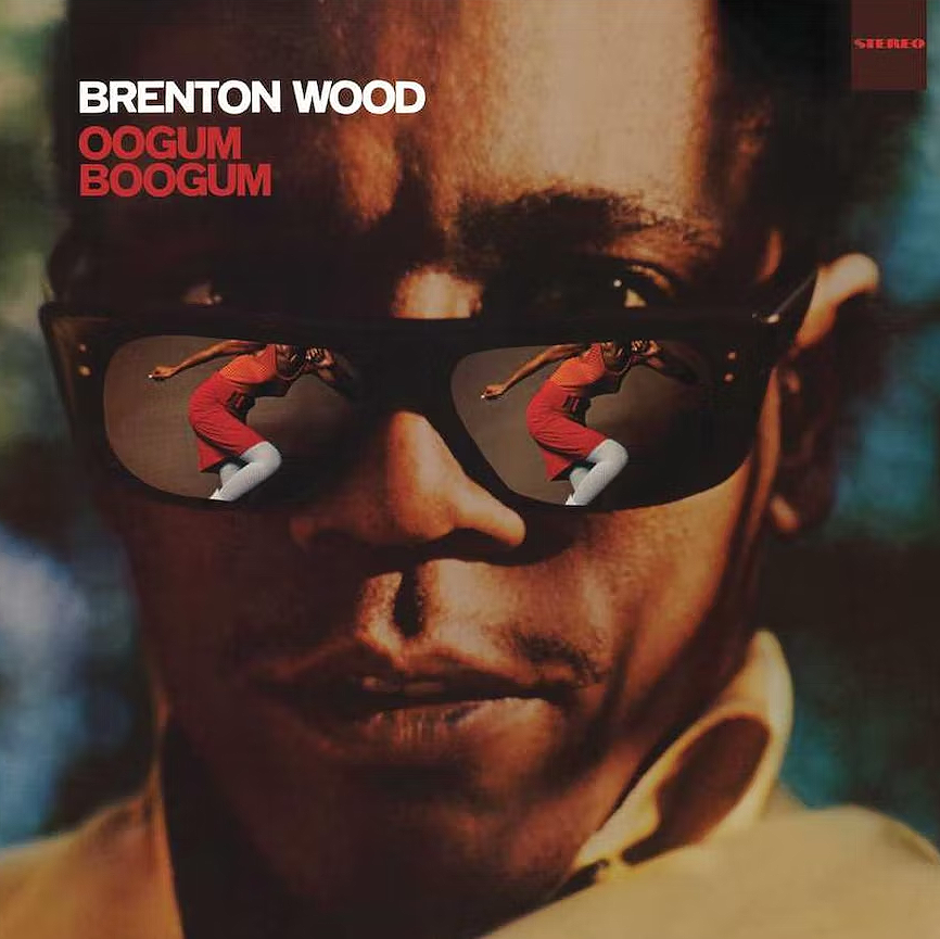 BRENTON WOOD - OOGUM BOOGUM Vinyl LP